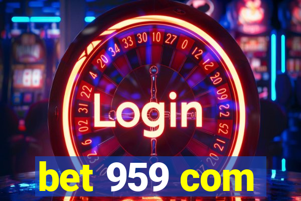 bet 959 com